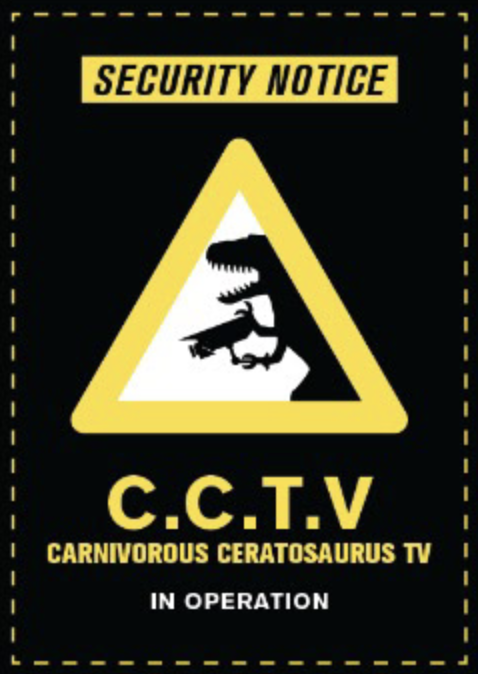 Security Notice — C.C.T.V Carnivorous Ceratosaurus TV