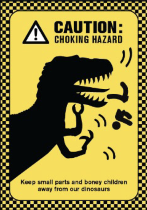 Caution: Choking Hazard — dinosaur poster